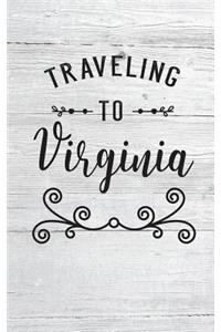 Traveling To Virginia: Blank Vacation Planner & Organizer