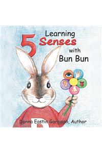 Learning 5 Senses with Bun Bun