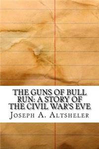 The Guns of Bull Run