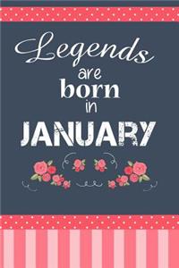Legends Are Born In January