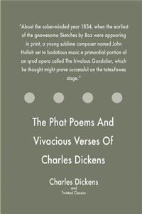 Phat Poems And Vivacious Verses Of Charles Dickens