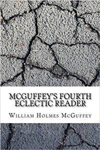 Mcguffeys Fourth Eclectic Reader
