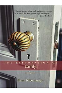 The Restoration of Emily