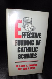 Effective Funding of Catholic Schools