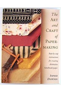 Art/craft Of Papermaking