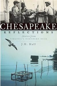 Chesapeake Reflections: