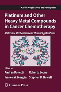 Platinum and Other Heavy Metal Compounds in Cancer Chemotherapy