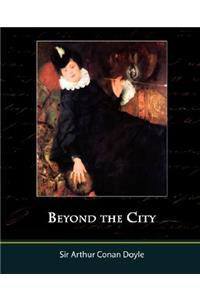 Beyond the City