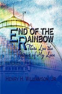 End of the Rainbow