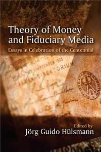 Theory of Money and Fiduciary Media