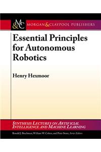 Essential Principles for Autonomous Robotics