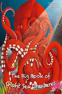 Big Book of Giant Sea Creatures and the Small Book of Tiny Sea Creatures