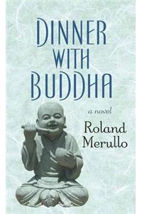 Dinner with Buddha