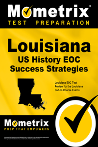 Louisiana U.S. History Eoc Success Strategies Study Guide