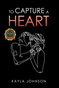 To Capture a Heart