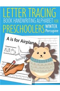 Letter Tracing Book Handwriting Alphabet for Preschoolers Winter Porcupine