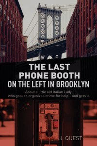 Last Phone Booth on the Left in Brooklyn