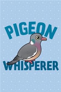 Pigeon whisperer