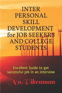 Inter Personal Skill Development for Job Seekers and College Students