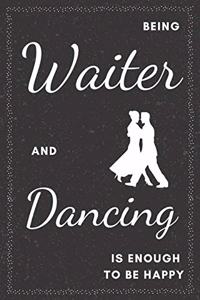 Waiter & Dancing Notebook