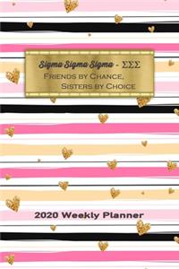 Sigma Sigma Sigma - Friends By Chance, Sisters By Choice 2020 Weekly Planner