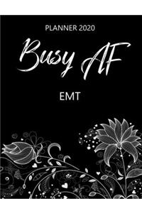 Busy AF Planner 2020 - EMT