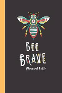 Bee Brave (You Got This)