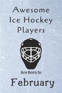 Awesome Ice Hockey Players Are Born In February