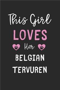 This Girl Loves Her Belgian Tervuren