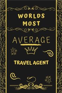 Worlds Most Average Travel Agent