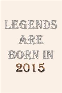 Legends Are Born In 2015 Notebook