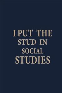 I put the stud in social studies