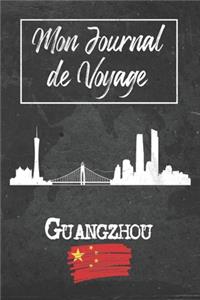 Mon Journal de Voyage Guangzhou