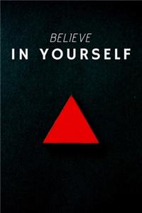Believe in Yourself