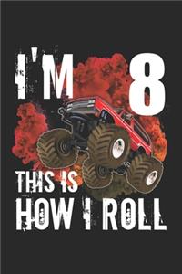 i'm 8 This is How I Roll