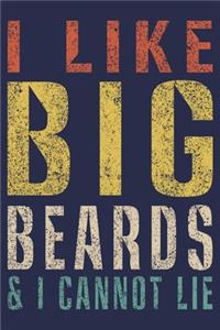 I Like Big Beards & I Can Not Lie