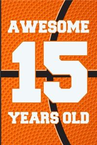 Awesome 15 Years Old
