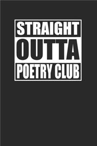 Straight Outta Poetry Club 120 Page Notebook Lined Journal for Poets