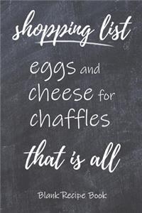 Chaffles Blank Recipe Book