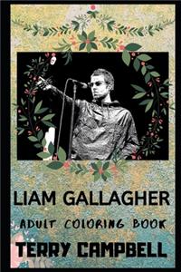 Liam Gallagher Adult Coloring Book