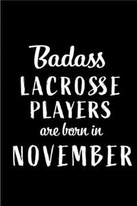 Badass Lacrosse Players Are Born In November
