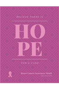 Believe There Is Hope for a Cure