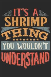 It's A Shrimp Thing You Wouldn't Understand