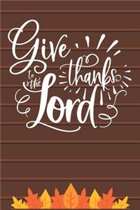 Gives Thanks To The Lord