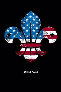 Proud Scout: Workout Log Book And Bodybuilding Fitness Journal To Track Weighlifting Sessions For Scout Lovers, Scout Law And Camping Enthusiasts, Scouting And C