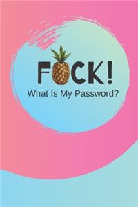 FUCK! What Is My Password?