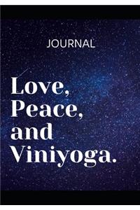 Love, Peace and Viniyoga