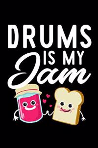 Drums Is My Jam