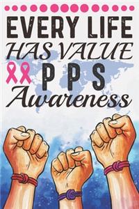 Every Life Has Value PPS Awareness