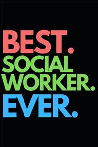 Best. Social Worker. Ever.